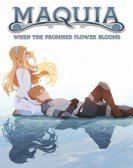 poster_maquia-when-the-promised-flower-blooms_tt7339826.jpg Free Download