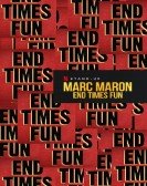 poster_marc-maron-end-times-fun_tt11810418.jpg Free Download