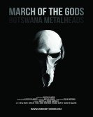 March of the Gods: Botswana Metalheads poster