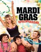 Mardi Gras: Spring Break (2011) Free Download