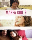 Marfa Girl 2 Free Download