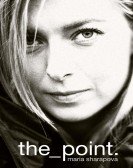 poster_maria-sharapova-the-point_tt7065674.jpg Free Download