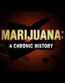 poster_marijuana-a-chronic-history_tt1765903.jpg Free Download