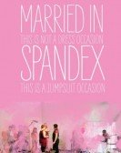 poster_married-in-spandex_tt1939710.jpg Free Download