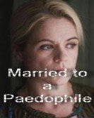 Married to a Paedophile Free Download