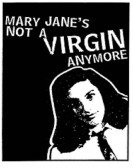 Mary Jane's Not a Virgin Anymore poster