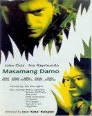 Masamang Damo poster