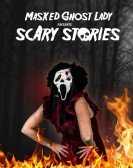 Masked Ghost Lady Presents Scary Stories poster