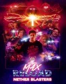 poster_max-reload-and-the-nether-blasters_tt7424290.jpg Free Download