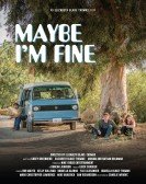 Maybe I'm Fine Free Download