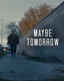 Maybe Tomorrow Free Download