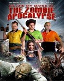 poster_me-and-my-mates-vs-the-zombie-apocalypse_tt2846938.jpg Free Download