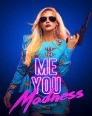 poster_me-you-madness_tt9735790.jpg Free Download