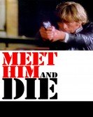 Meet Him And Die Free Download