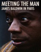 Meeting the Man: James Baldwin in Paris Free Download