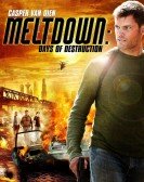 poster_meltdown-days-of-destruction_tt0478207.jpg Free Download