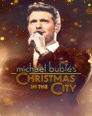 Michael BublÃ©'s Christmas in the City poster