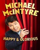 Michael McIntyre: Happy and Glorious poster