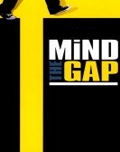 poster_mind-the-gap_tt0373152.jpg Free Download