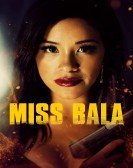 poster_miss-bala_tt5941692.jpg Free Download