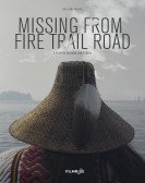 poster_missing-from-fire-trail-road_tt27829180.jpg Free Download