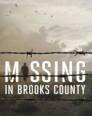 poster_missing-in-brooks-county_tt11310380.jpg Free Download