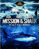 Mission of the Shark: The Saga of the U.S.S. Indianapolis poster