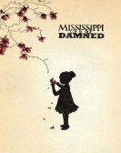 poster_mississippi-damned_tt1169834.jpg Free Download