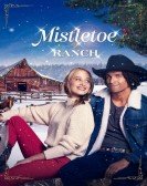 poster_mistletoe-ranch_tt18180242.jpg Free Download