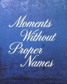 poster_moments-without-proper-names_tt0270518.jpg Free Download