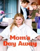 Mom's Day Away Free Download