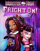 Monster High: Fright On poster