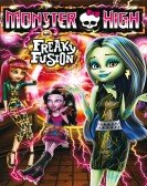 poster_monster-high-freaky-fusion_tt3824344.jpg Free Download