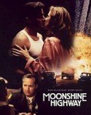 Moonshine Highway poster