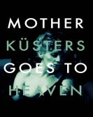 Mother KÃ¼sters Goes to Heaven poster