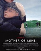 poster_mother-of-mine_tt0343221.jpg Free Download