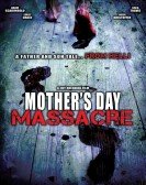 Mother's Day Massacre (2007) Free Download