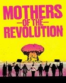 Mothers of the Revolution Free Download