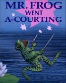 Mr. Frog Went A-Courting Free Download