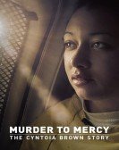 poster_murder-to-mercy-the-cyntoia-brown-story_tt9050898.jpg Free Download