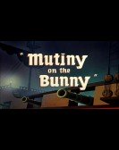 poster_mutiny on the bunny_tt0042766.jpg Free Download