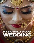 My Big Bollywood Wedding poster