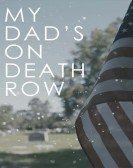 poster_my-dads-on-death-row_tt14993866.jpg Free Download