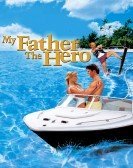 My Father the Hero poster