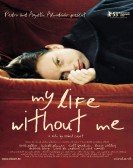 poster_my-life-without-me_tt0314412.jpg Free Download