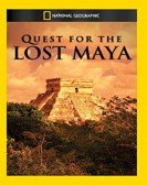 National Geographic: Quest for the Lost Maya poster