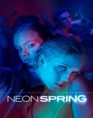 poster_neon-spring_tt11987258.jpg Free Download