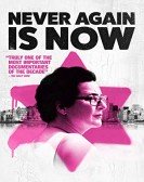 Never Again Is Now poster