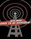 New Wave: Dare to be Different poster