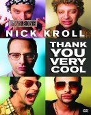 Nick Kroll: Thank You Very Cool Free Download